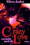 CRAZY LOVE - verrückt nach dir