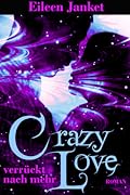 CRAZY LOVE - verrückt nach mehr