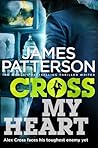 Cross My Heart by James  Patterson