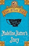 Madeline Hatter's...