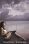 Across the Ocean (Across the Ocean, #1)
