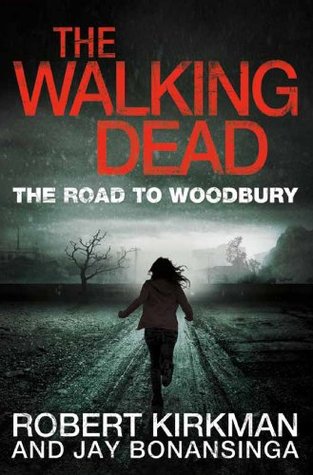 The Road to Woodbury (The Walking Dead #2)