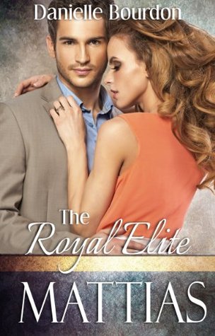Mattias (Royal Elite, #1)
