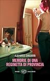 Memorie di una reginetta di provincia