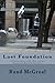 Lost Foundation by Rand McGreal