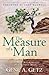 The Measure of a Man: Twenty Attributes of A Godly Man