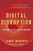 Digital Disruption: Unleash...