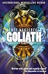Goliath (Leviathan) by Scott Westerfeld