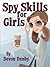 Spy Skills for Girls