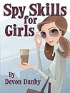 Spy Skills for Girls