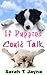 If Puppies Could Talk (Dogs, Cats & All Other Animals Book 1)
