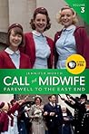 Book cover for Call the Midwife: Farewell to the East End (The Midwife Trilogy Book 3)