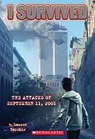 The Attacks of September 11th, 2001 (I Survived, #6)