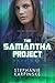 The Samantha Project (The S...