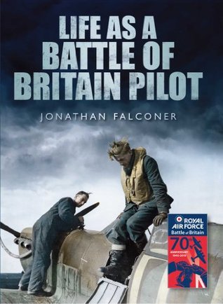 Life as a Battle of Britain Pilot (Kindle Edition)