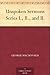 Unspoken Sermons Series I., II., and II.