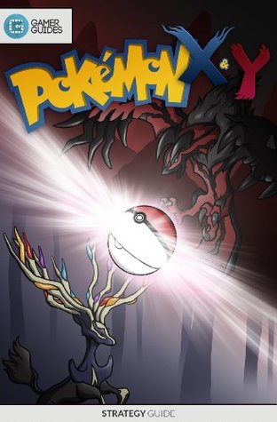 Pokémon X and Y: Strategy Guide (Kindle Edition)