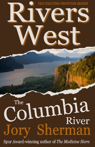 The Columbia River (Rivers West, #14)