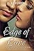 Edge of Love (Forever and Always, #3)
