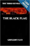 The Black Flag: The Third Revolution III The Black Flag: The Third Revolution III