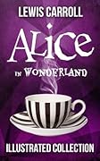 Alice in Wonderland: The Complete Collection