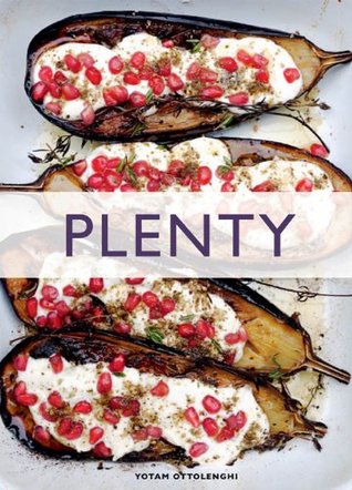 Plenty: Vibrant Vegetable Recipes from London's Ottolenghi