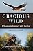 Gracious Wild: A Shamanic Journey with Hawks
