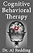 Cognitive Behavioral Therapy by A.J. Redding
