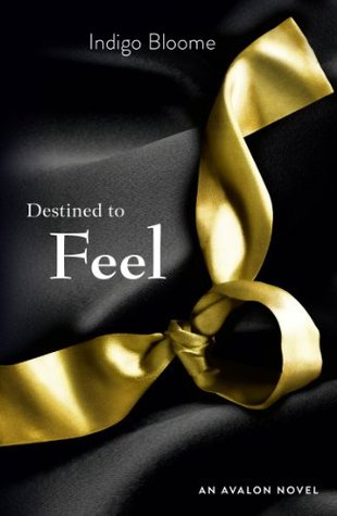 Destined To Feel Avalon Trilogy 2 By Indigo Bloome