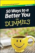 50 Ways to a Better You For Dummies, Mini Edition