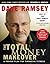 The Total Money Makeover by Dave Ramsey