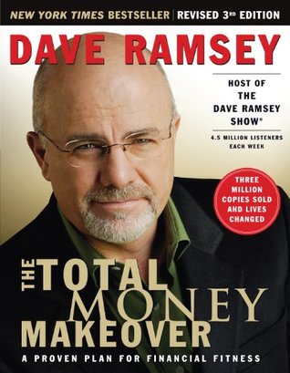 The Total Money Makeover: A Proven Plan for Financial Fitness