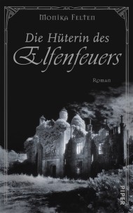 Die Hüterin des Elfenfeuers (Die Saga von Thale, #3)