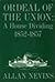 Ordeal of the Union Vol.1: Fruits of Manifest Destiny 1847-1852
