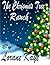 The Christmas Tree Ranch by Lorane Kaye
