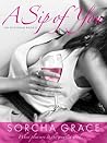 A Sip of You by Sorcha Grace A Sip of You by Sorcha Grace