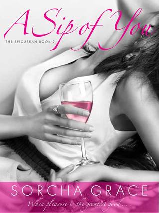 A Sip of You (The Epicurean, #2)