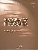 FILOSOFIA PAGA ANTIGA (HISTORIA DA FILOSOFIA #1)