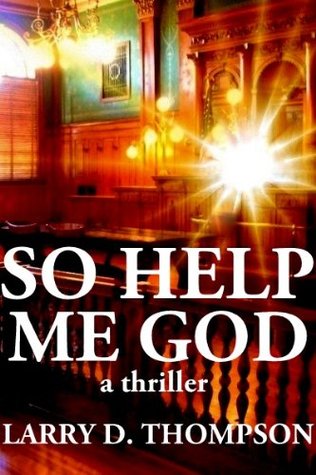 So Help Me God (Kindle Edition)