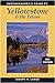 Photographer's Guide to Yellowstone & the Tetons by Joseph K. Lange