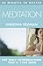 20 MINUTES TO MASTER … MEDITATION: A Comprehensive Guide to Mindfulness and Stress Management