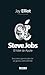 Steve Jobs. El líder de Apple: Lecciones gerenciales de un genio controvertido (Spanish Edition)