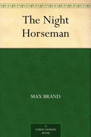 The Night Horseman (Kindle Edition)
