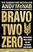 Bravo Two Zero by Andy McNab