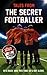 Tales from the Secret Footballer