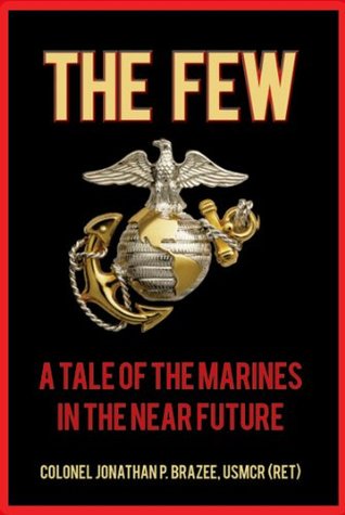 The Few (The Return of the Marines, #1)