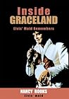 Inside Graceland by Nancy Rooks