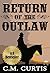 Return of the Outlaw