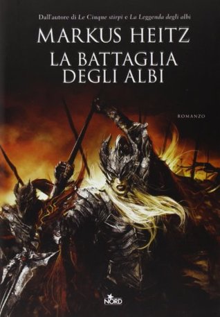 La battaglia degli albi (La leggenda degli albi, #2)