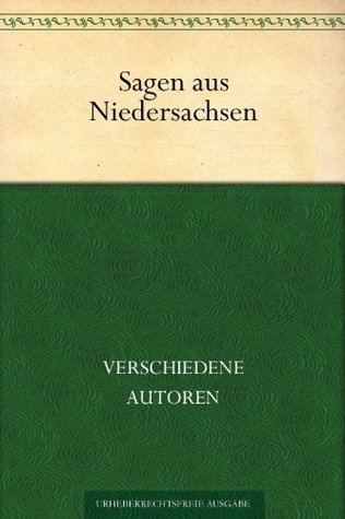 Sagen aus Niedersachsen (German Edition)